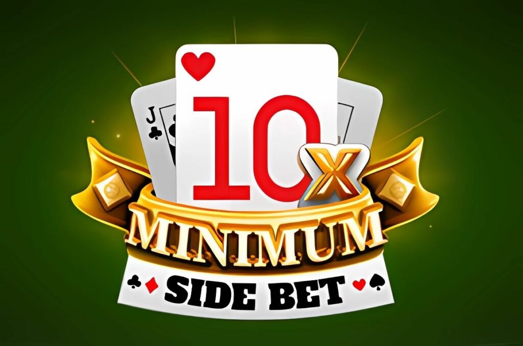 10x Minimum Side Bet Slot
