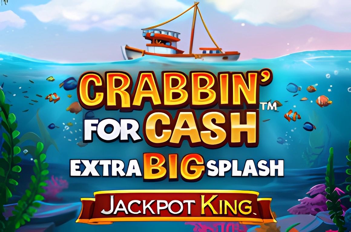 Crabbin for Cash Extra Big Splash Jackpot King