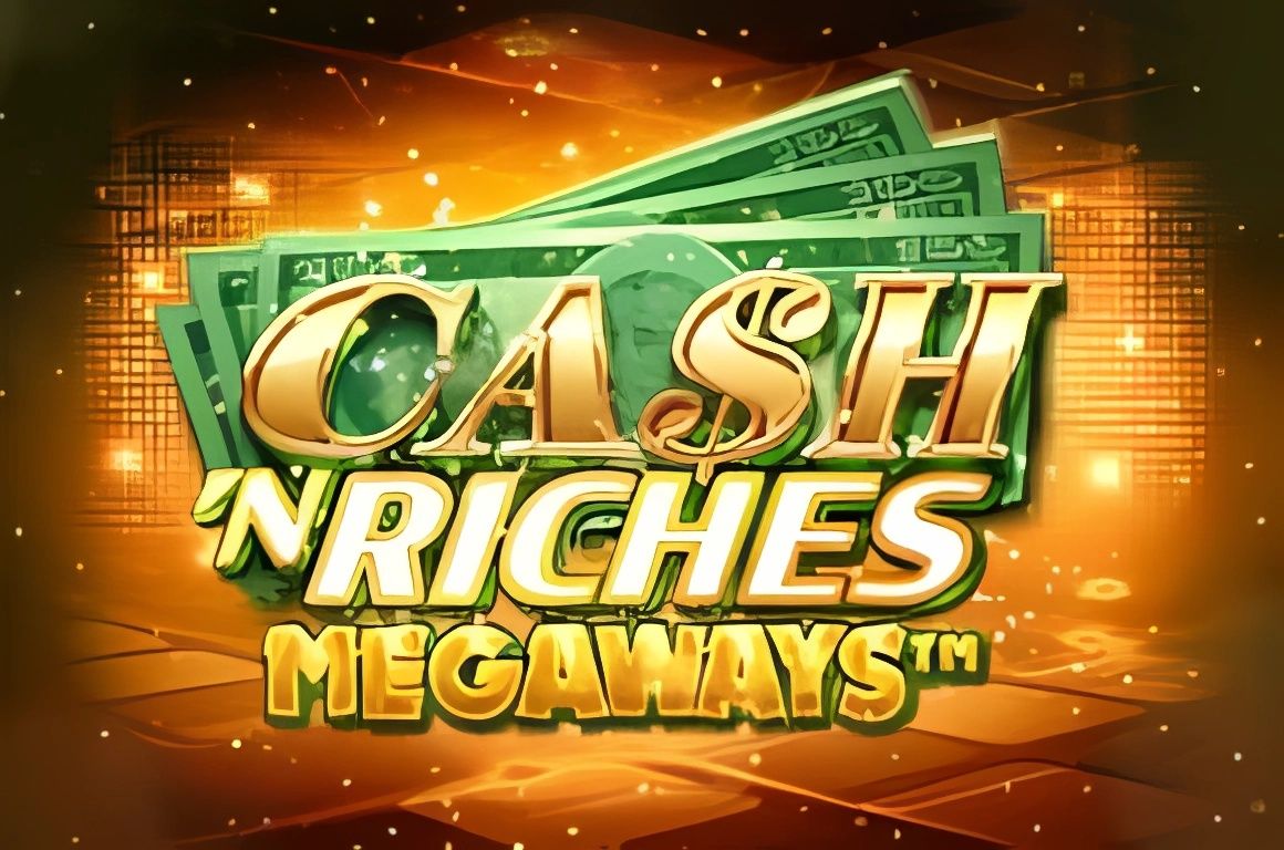 Cash 'N Riches Megaways