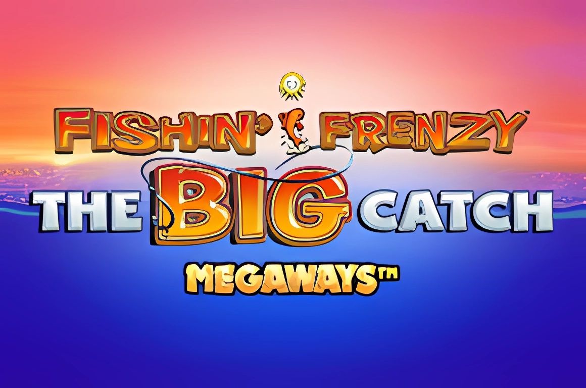 Fishin Frenzy Big Catch Megaways
