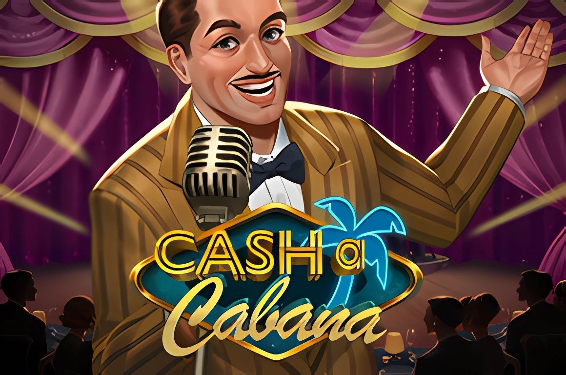 Cash a Cabana