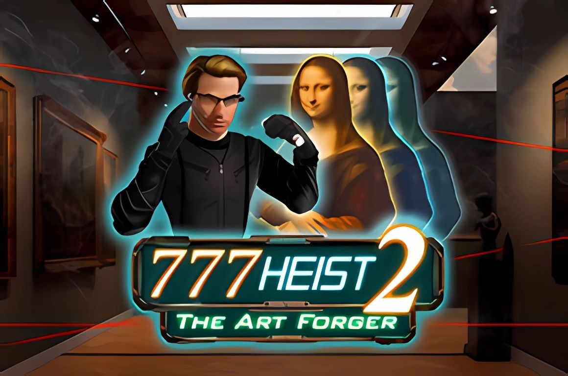 777 Heist 2 The Art Forger