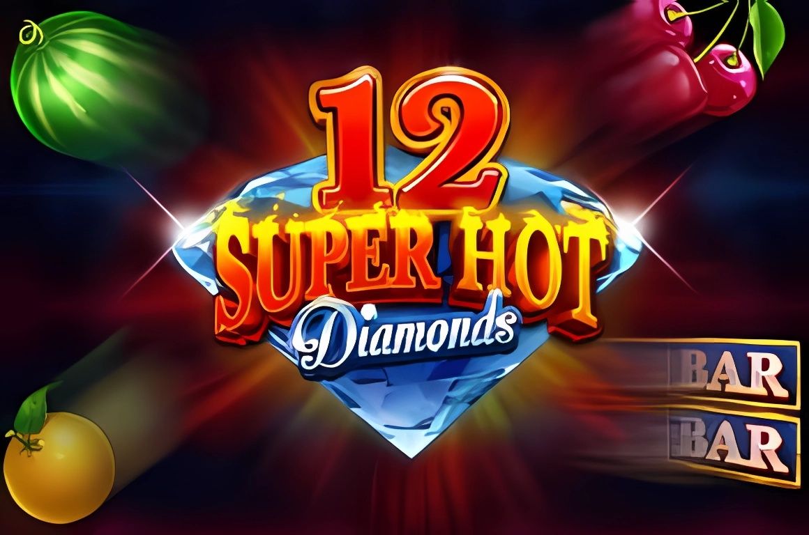 12 Super Hot Diamonds
