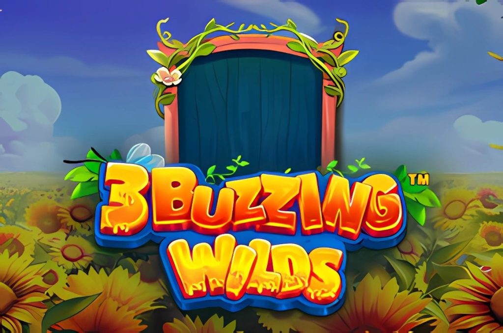 3 Buzzing Wilds