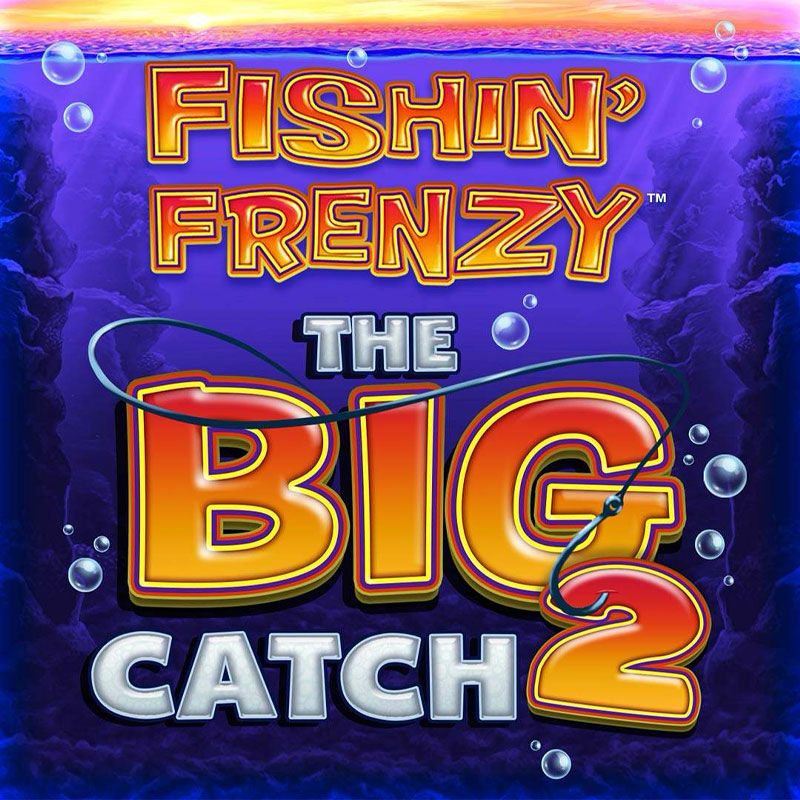 Fishin Frenzy Big Catch 2