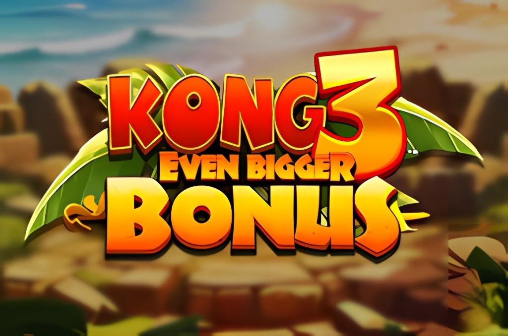 Kong 3 Even Bigger Bonus